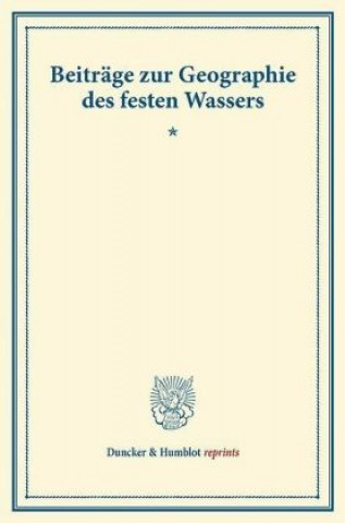 Książka Beiträge zur Geographie des festen Wassers. 