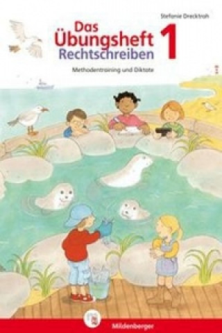 Knjiga Das Übungsheft Rechtschreiben 1 Stefanie Drecktrah