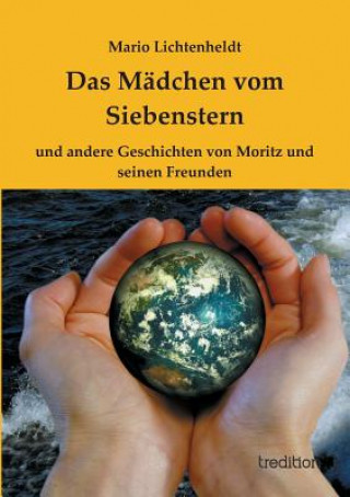 Kniha Madchen vom Siebenstern Mario Lichtenheldt