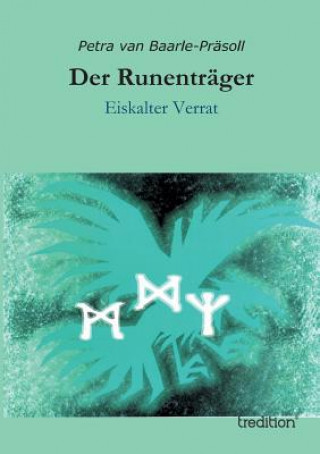 Boek Der Runentrager Petra Van Baarle-Prasoll
