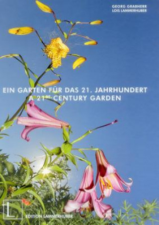 Kniha 21st Century Garden Georg Grabherr