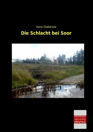 Könyv Die Schlacht bei Soor Hans Stabenow