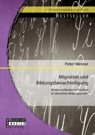 Buch Migration und Bildungsbenachteiligung Peter Wesner