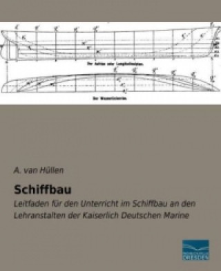 Könyv Schiffbau A. van Hüllen