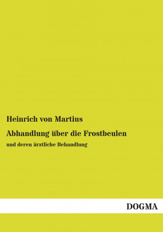 Carte Abhandlung über die Frostbeulen Heinrich von Martius