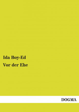 Knjiga Vor der Ehe Ida Boy-Ed