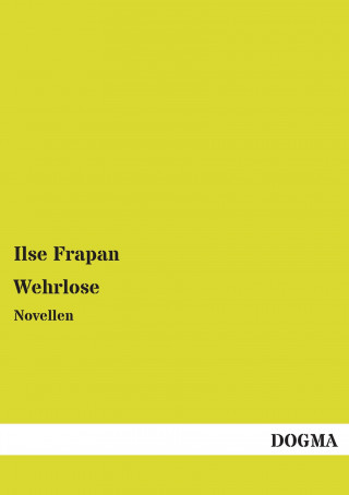 Książka Wehrlose Ilse Frapan