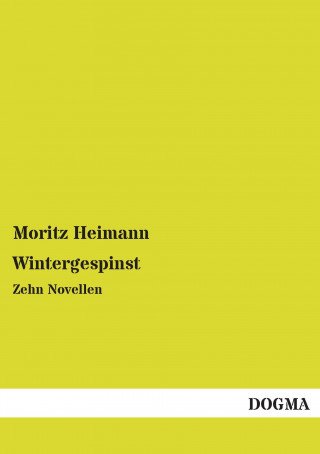 Knjiga Wintergespinst Moritz Heimann