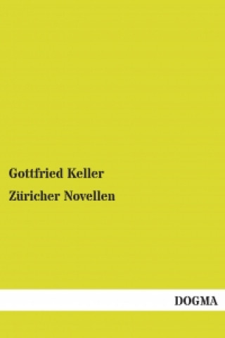 Kniha Züricher Novellen Gottfried Keller