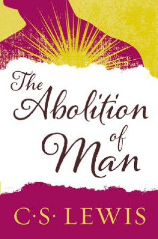 Knjiga Abolition of Man C S Lewis