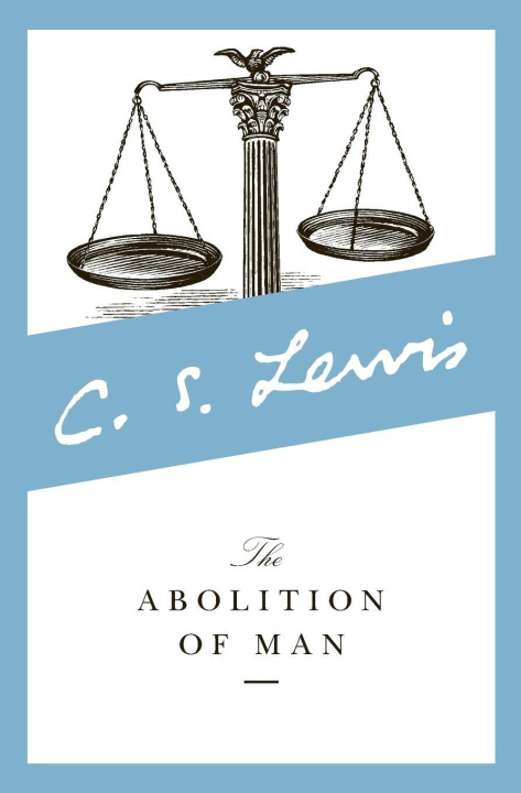 Knjiga The Abolition of Man C. S. Lewis