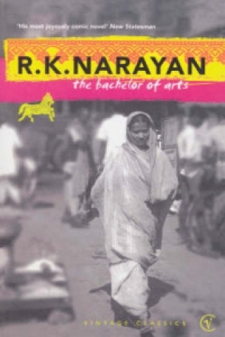Könyv Bachelor Of Arts R K Narayan