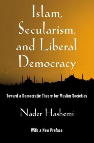 Carte Islam, Secularism, and Liberal Democracy Nader Hashemi