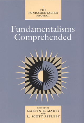 Kniha Fundamentalisms Comprehended R Scott Appleby