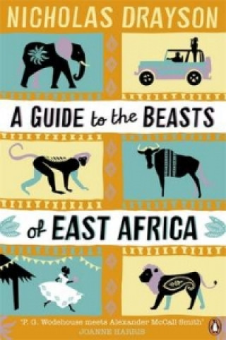 Carte A Guide to the Beasts of East Africa Nicholas Drayson