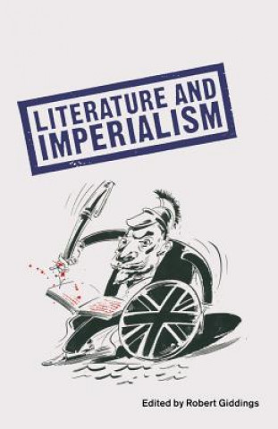 Carte Literature And Imperialism Robert Giddings