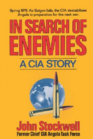 Kniha In Search of Enemies - A CIA Story John Stockwell