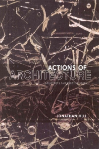 Kniha Actions of Architecture Jonathan Hill