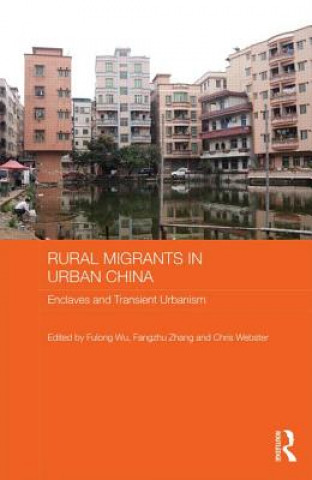 Knjiga Rural Migrants in Urban China Fulong Wu