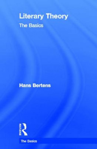 Könyv Literary Theory: The Basics Hans Bertens