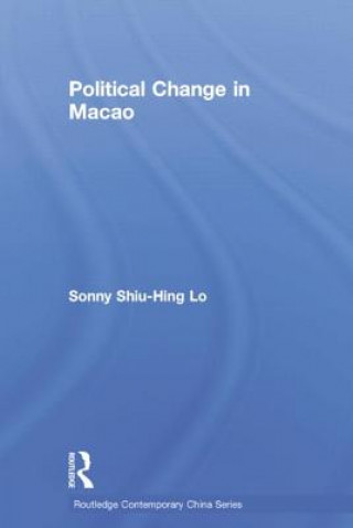 Kniha Political Change in Macao Shiu Hing Lo