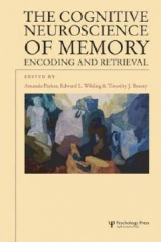 Книга Cognitive Neuroscience of Memory Amanda Parker