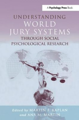 Könyv Understanding World Jury Systems Through Social Psychological Research Martin F Kaplan