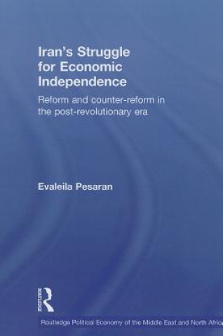 Kniha Iran's Struggle for Economic Independence Evaleila Pesaran