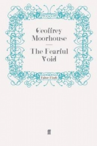 Kniha Fearful Void Geoffrey Moorhouse