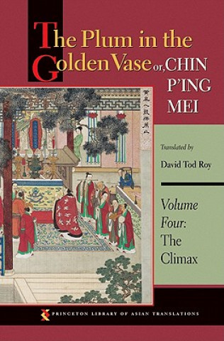 Kniha Plum in the Golden Vase or, Chin P'ing Mei, Volume Three David Tod Roy
