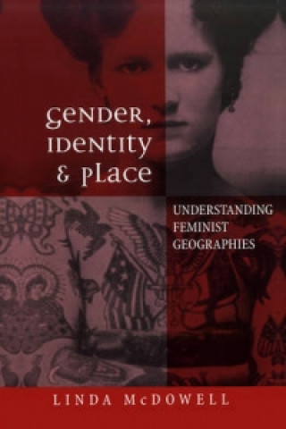 Book Gender, Identity and Place Linda McDowell