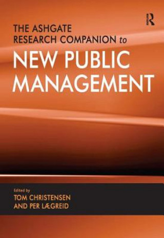 Carte Ashgate Research Companion to New Public Management Tom Christensen
