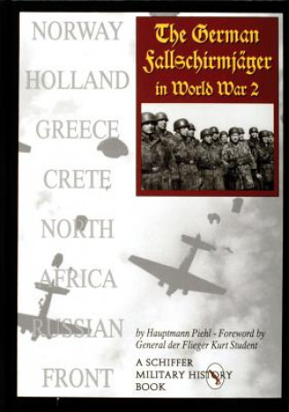 Kniha German Fallschirmjager in World War II Hauptmann Piehl