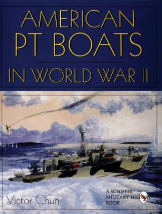 Carte American PT Boats in World War II V1 Victor Chun