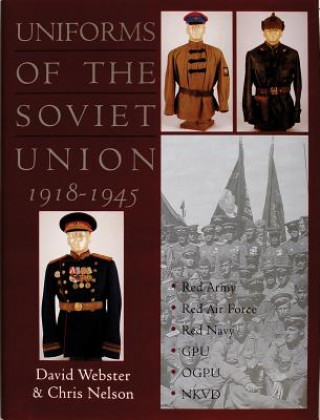 Carte Uniforms of the Soviet Union 1918-1945 David Webster