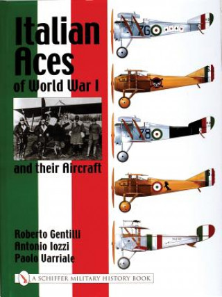 Книга Italian Aces of World War I and their Aircraft Roberto Gentilli