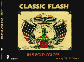 Книга Classic Flash in Five Bold Colors Jeromey McCulloch