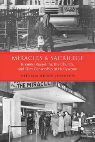 Könyv Miracles and Sacrilege William Bruce Johnson