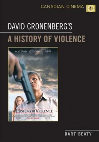 Könyv David Cronenberg's A History of Violence Bart Beaty
