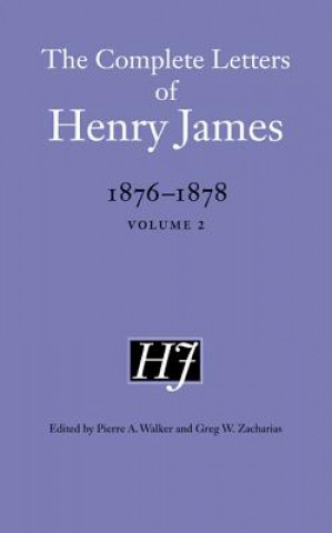 Könyv Complete Letters of Henry James, 1876-1878 Henry James