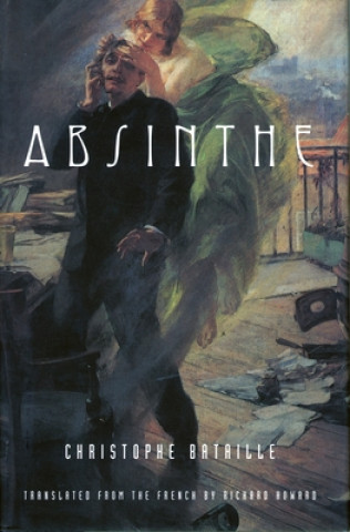 Kniha Absinthe Christophe Bataille