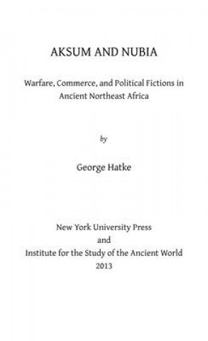 Libro Aksum and Nubia George Hatke