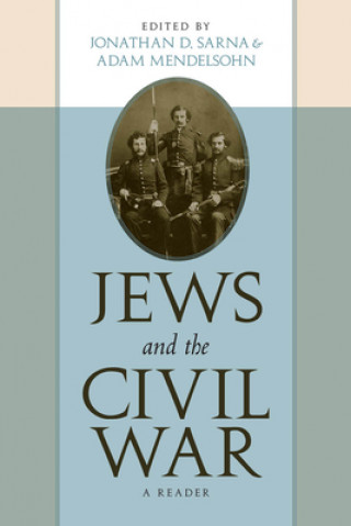 Carte Jews and the Civil War Jonathan D Sarna