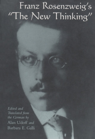 Kniha Rosenzweig's the New Thinking Franz Rosenzweig