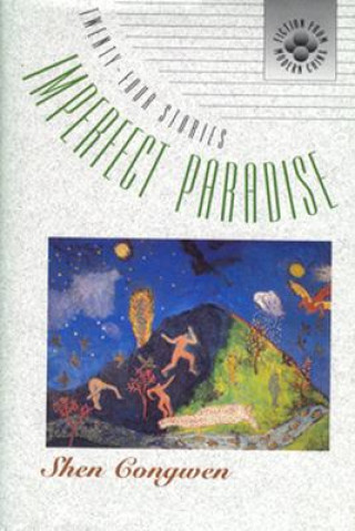 Kniha Imperfect Paradise Shen Congwen