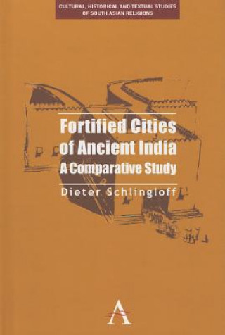 Buch Fortified Cities of Ancient India Dieter Schlingloff