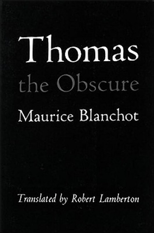 Kniha Thomas the Obscure Maurice Blanchot