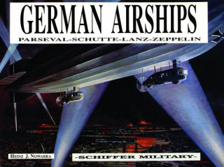 Könyv German Airships Heinz J Nowarra