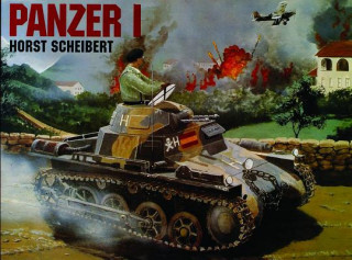 Könyv Panzer I Horst Scheibert