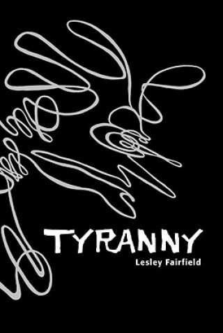 Könyv Tyranny Lesley Fairfield